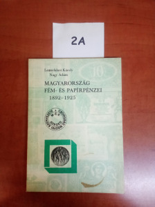 2A Leányfalusi Károly, Nagy Kálmán - Magyarország fém- és papírpénzei 1926-1998 / FOLTOS A BORÍTÓ!