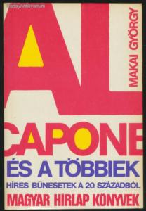 Makai György: Al Capone és a többiek