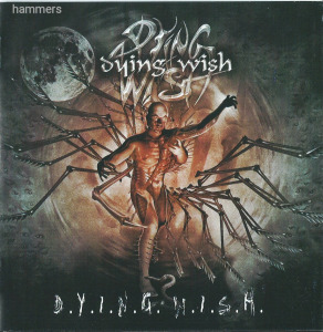 Dying Wish - D.Y.I.N.G.W.I.S.H 2005' (CD)