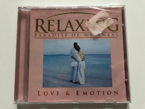 RELAXING  PARADISE OF WELLNESS  : LOVE & EMOTION  (  2003 )    CD   ( bontatlan  !!! )