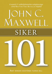 John C. Maxwell - Siker 101