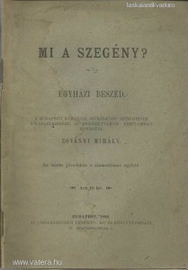 Zoványi Mihály: Mi a szegény? egyházi beszéd (1892.)
