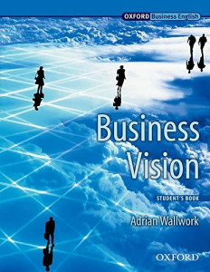 Business Vision SB (Oxford Business English) - Wallwork