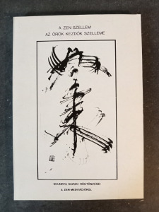 Shunryu Suzuki - A zen szellem az örök kezdők szelleme - K158F