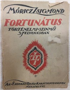 MÓRICZ ZSIGMOND: FORTUNÁTUS.1918.(220923-YD2)