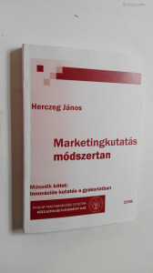 Marketingkutatás módszertan II. - innovációs kutatás a gyakorlatban  (*21)