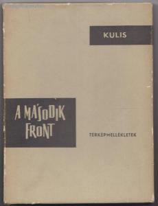 B. M. Kulis: A második front / Térképmellékletek
