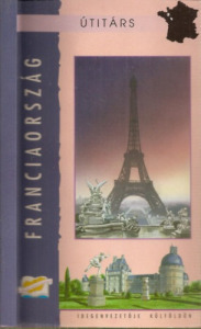 Franciaország - Útitárs sorozat 1997 - Vatera.hu Kép