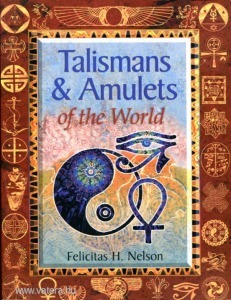 Felicitas H. Nelson: Talismans & Amulets
