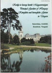 Alföldy Gábor (szerk.): Királyi és hercegi kertek Magyarországon