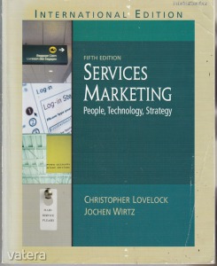 Christopher Lovelock, Jochen Wirtz: Services marketing People, Technology, Strategy