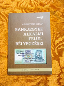 Ifj. Adamovszky István - Bankjegyek alkalmi felülbélyegzései 2009 (F128)