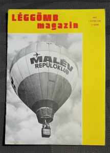Léggömb magazin I. évf 2. szám 1979 - Extra ritka csak 60 példányban készült hőlégballon újság MALÉV