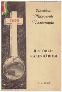 Katolikus Magyarok Vasárnapja - Históriás Kalendárium 1955