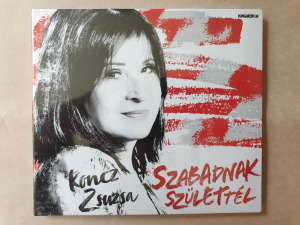 Koncz Zsuzsa - Szabadnak születtél - új, bontatlan  CD garanciával