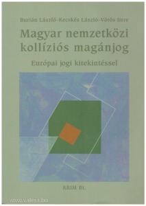 Burián László - Kecskés László - Vörös Imre: Magyar nemzetközi kollíziós magánjog
