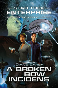 Diane Carey: A broken bow incidens / Star Trek, R2873 - Vatera.hu Kép