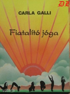 Carla Galli: Fiatalító jóga  (*212)