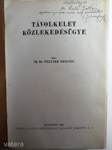 dr Fellner F.: Távolkelet Közlekedésügye 1932, DEDIKÁLT + Ex Libris