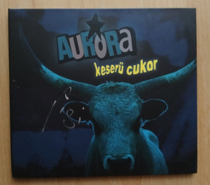 Aurora - Keserű cukor DEDIKÁLT CD