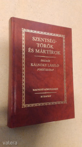F. Schiller, J. W. Gothe, P. Massinger, C. Marlowe, J. de Todi: Szentségtörők és mártírok (*011)
