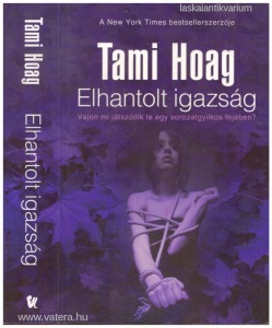 Tami Hoag: Elhantolt igazság