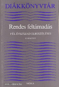 Lengyel Balázs (szerk.): Rendes feltámadás - Fél évszázad elbeszélései I-II.  (*91)