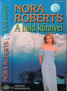 Nora Roberts: A hold könnyei