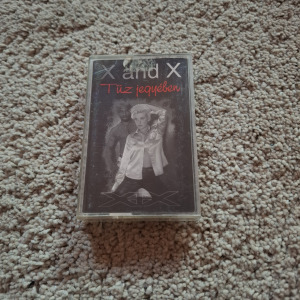 X AND X - TŰZ JEGYÉBEN MAGNÓKAZETTA