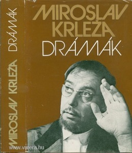 Miroslav Krleza: Drámák