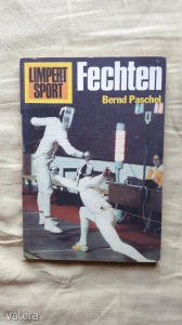 Bernd Paschel: Fechten / Harc - Limpert Sport - német nyelvű, vívás