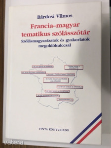 Bárdosi Vilmos: Francia-magyar tematikus szólásszótár (47)