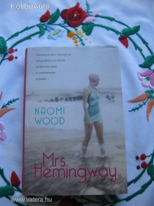 Naomi Wood: Mrs. Hemingway