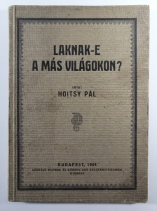 Hoitsy Pál:  Laknak-e a más világokon? - 1924
