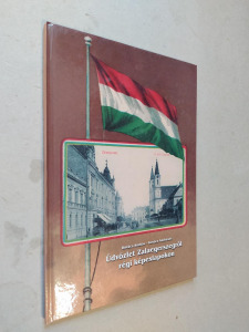 Kovács - Kovács: Üdvözlet Zalaegerszegről régi képeslapokon (*42G)