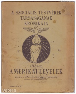 A Szociális Testvérek Társaságának krónikája I. kötet Amerikai levelek (1924.)