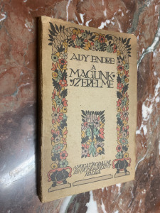1913 Ady Endre: A magunk szerelme. Versek. - Első kiadás - Lesznai Anna papírborítóban  (*42)