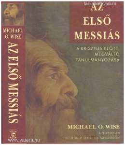 M. O. Wise: Az első messiás