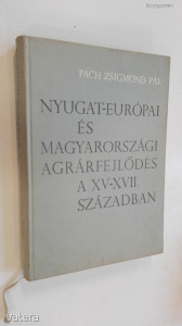 Pach Zsigmond Pál: Nyugat-Európai és magyarországi agrárfejlődés a XV-XVII. században (*08)
