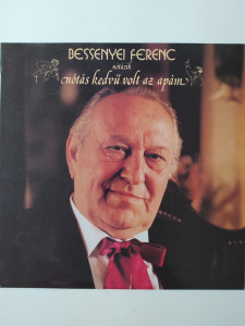Bessenyei Ferenc nótázik - Nótáskedvű volt az apám - Hanglemez, bakelit, vinyl,LP