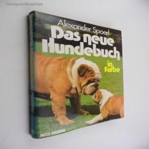 Alexander Spoerl: Das neue Hundebuch in Farbe - Vatera.hu Kép