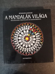 Rüdiger Dahlke - A mandalák világa - Különleges meditációs és kifestőkönyv - K158F