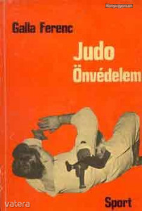 Galla Ferenc: Judo - Önvédelem (*03)