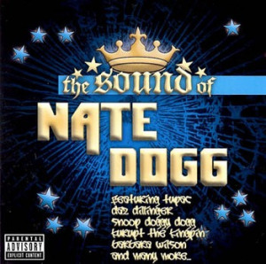 Nate Dogg: The Sound Of