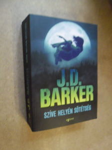 J.D. Barker: Szíve helyén sötétség  (*311)
