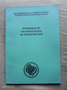 Csibi Sándor (szerk.): Információ technológiai alapismeretek