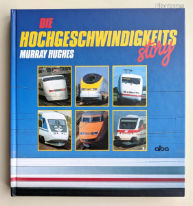 Die Hochgeschwindigkeitsstory (A nagysebességű vasút története)