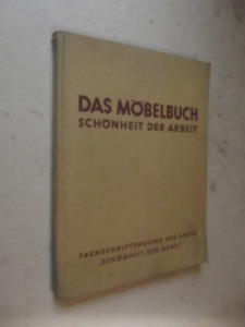 1937. Nothhelfer - Stopler: Das Möbelbuch Schönheit der Arbeit (*35)