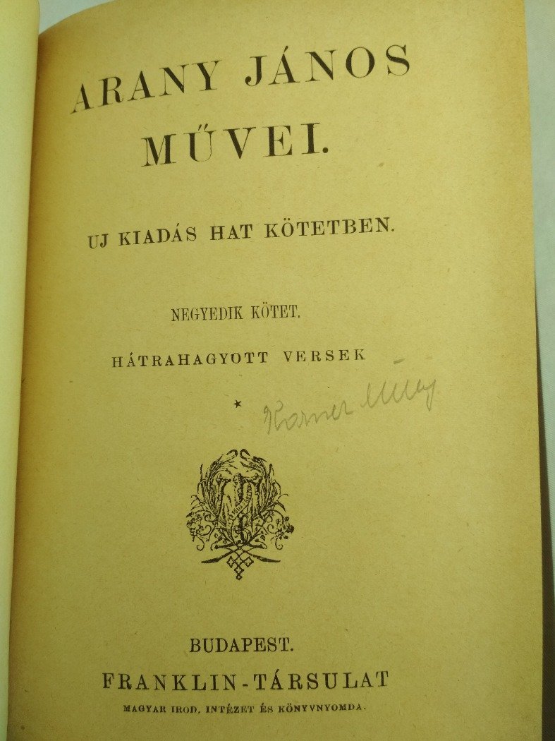 Arany János Műveimunkái I Vi Új Kiadás Hat Kötetben Franklin Társulat Kiadása 9323