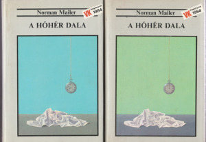 Norman Mailer: A hóhér dala I-II (1984)